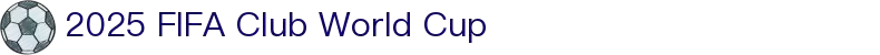 世界俱乐部杯在线直播观看-足球世俱杯下注|2025 Fifa club world cup
